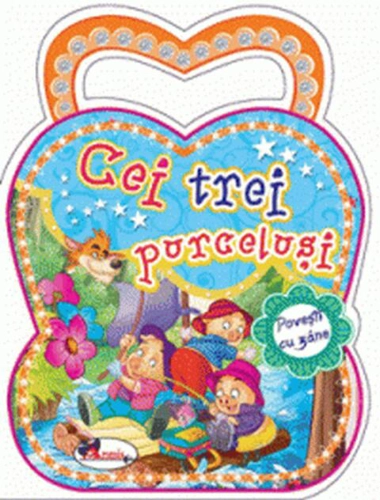 Povești cu zâne. Cei trei purceluși