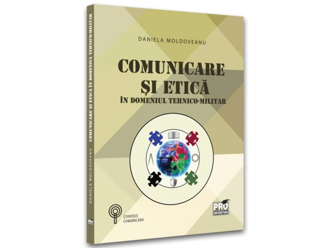 Comunicare și etică în domeniul tehnico-militar