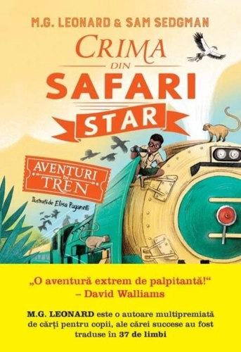 Crima din Safari Star. Aventuri în tren (Vol. 3)