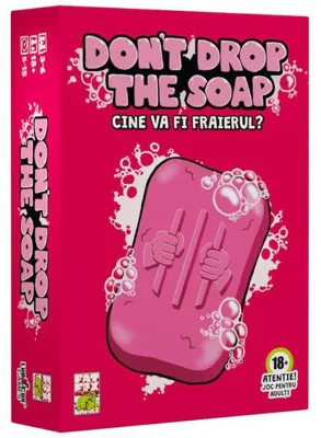 Don't Drop the Soap. Cine va fi fraierul?
