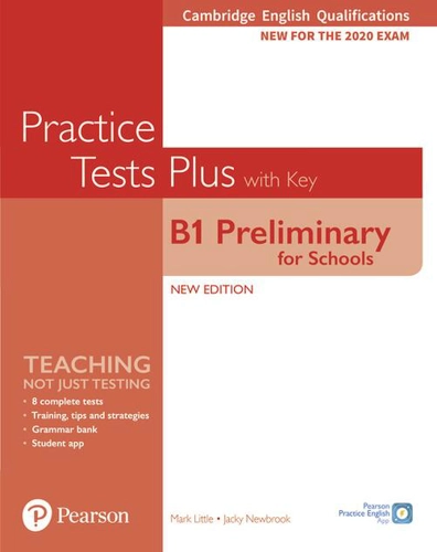 PET Practice Tests Plus Cambridge English Qualifications: B1 Preliminary for Schools Practice Tests Plus Student's Book with key