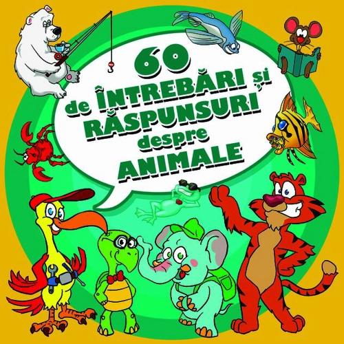 60 de intrebari si raspunsuri despre animale