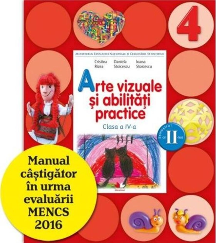Arte vizuale și abilități practice. Manual pentru clasa a IV-a