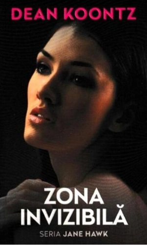 Zona invizibilă. Seria Jane Hawk. Vol. 1