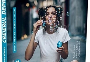 Creierul deprimat. Ediția pentru tinerii cititori