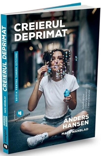 Creierul deprimat. Ediția pentru tinerii cititori