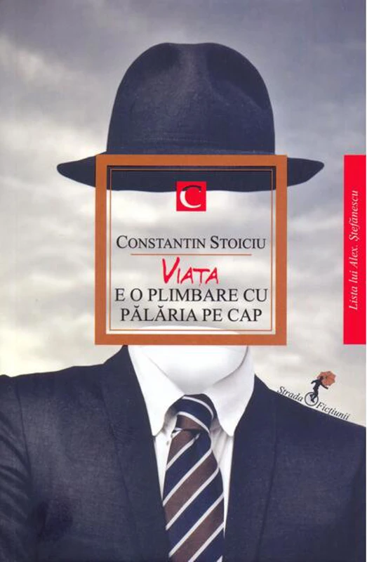 Viața e o plimbare cu pălăria pe cap