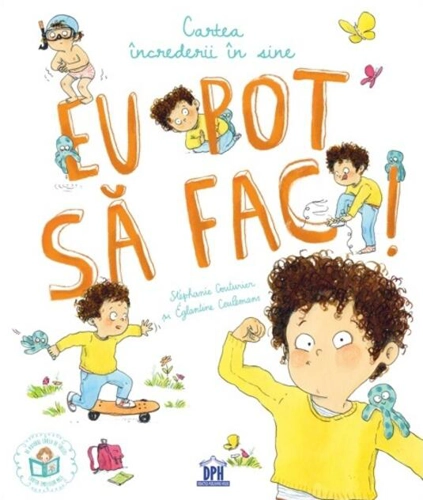 Eu pot să fac! Cartea încrederii în sine