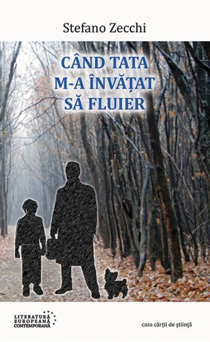 Când tata m-a învăţat să fluier