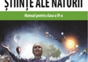 Științe ale naturii. Manual pentru clasa a IV-a