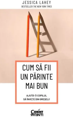 Cum să fii un părinte mai bun