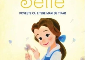 Disney Junior. Cescuța o iubește pe Belle. Poveste cu litere mari de tipar