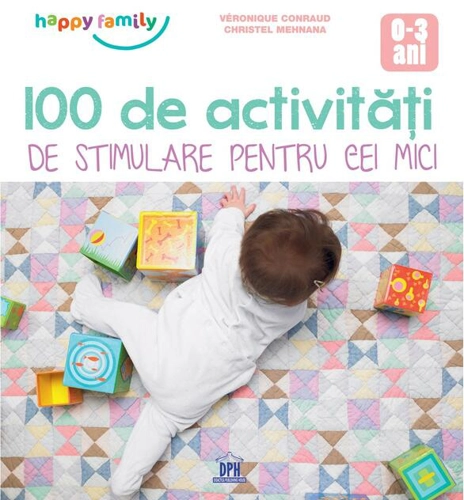 100 de Activități de stimulare pentru cei mici