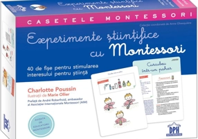 Casetele Montessori. Experimente științifice cu Montessori