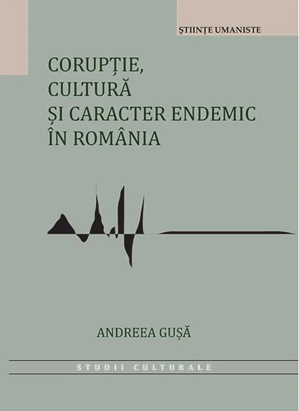 Corupție, cultură și caracter endemic în România