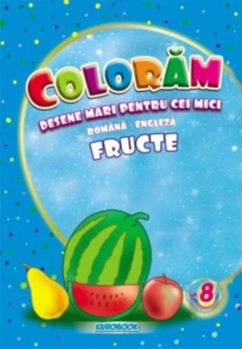 Fructe. Desene mari pentru cei mici română-engleză