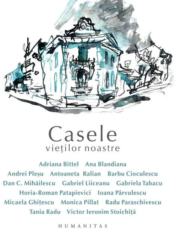 Casele vieților noastre