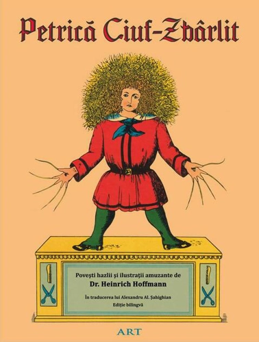 Petrică Ciuf-Zbârlit | Der Struwwelpeter