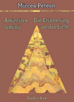 Amintirea luminii / Die Erinnerung an das Licht