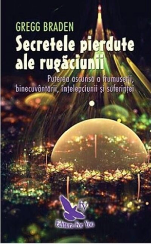 Secretele pierdute ale rugăciunii