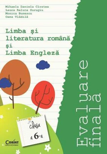 Evaluare finală 2015. Clasa a VI-a. Limba și literatura română și limba engleză (Cîrstea)