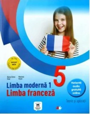 Limba franceză. Teorie și aplicații pentru clasa a V-a