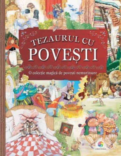 Tezaurul cu povești. O colecție magică de povești nemuritoare