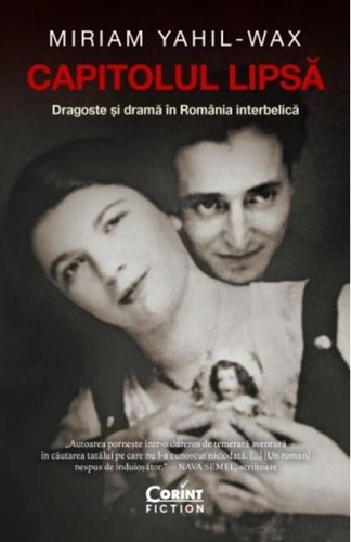 Capitolul lipsă. Dragoste și dramă în România interbelică