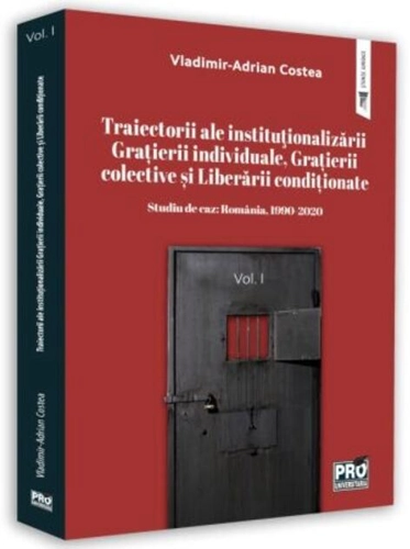 Studiu de caz: România, 1990-2020. (Vol. 1)