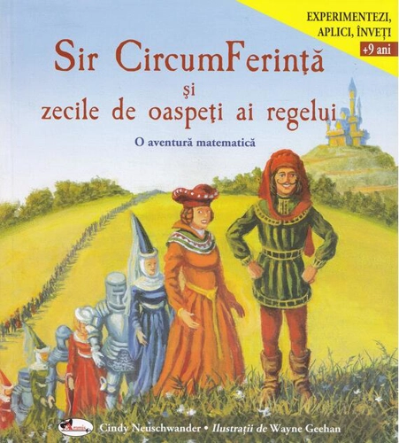 Sir CircumFerință și zecile de oaspeți ai regelui