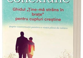 Creați pentru conexiune. Ghidul "Ține-mă strâns în brațe" pentru cupluri creștine