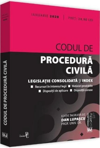 Codul de procedură civilă. Legislație consolidată și index (ianuarie 2020)