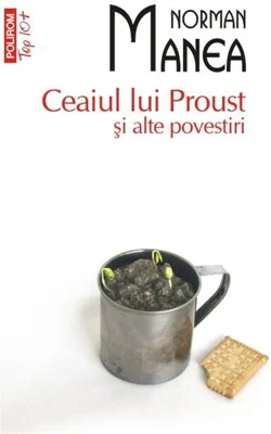 Ceaiul lui Proust și alte povestiri (Top 10+)