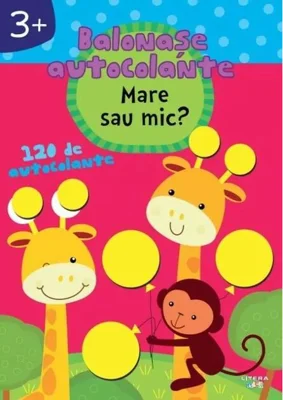 Balonașe autocolante. Mare sau mic? (3+)