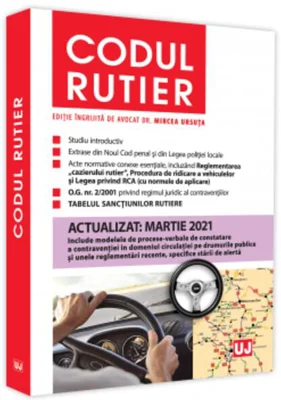 Codul rutier. Actualizat: martie 2021