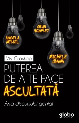 Puterea de a te face ascultată