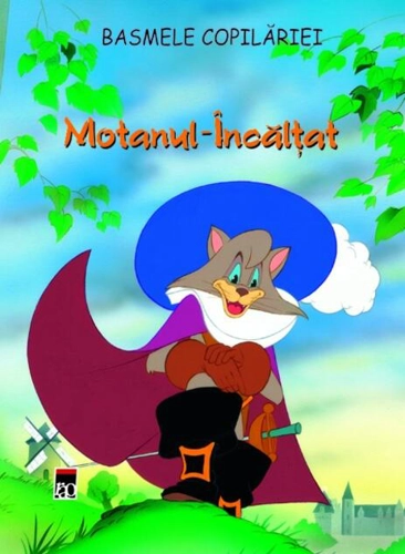 Motanul încălțat. Basmele copilăriei