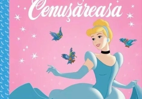 Disney. Povești de noapte bună. Cenușăreasa