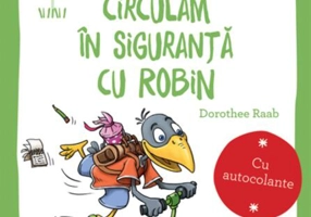 Circulăm în siguranță cu Robin