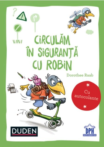Circulăm în siguranță cu Robin