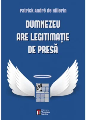 Dumnezeu are legitimație de presă