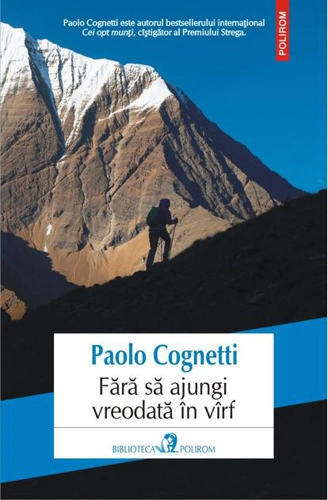 Fără să ajungi vreodată în vîrf
