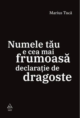 Numele tău e cea mai frumoasă declarație de dragoste