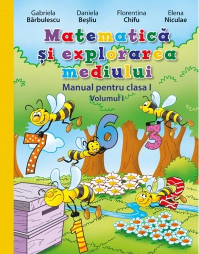 Matematică și explorarea mediului. Manual. Clasa I (Vol. I) (conține CD)
