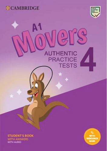 A1 Movers 4 Student's Book with Answers with Audio with Resource Bank Authentic Practice Tests