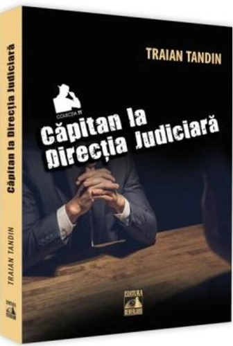 Căpitan la Direcția Judiciară