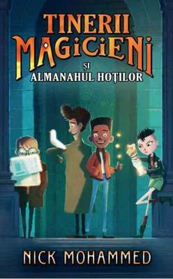 Tinerii magicieni și almanahul hoților