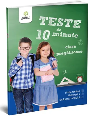 Teste de 10 minute. Clasa pregătitoare