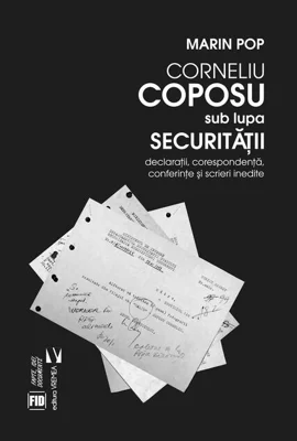 Corneliu Coposu sub lupa Securităţii