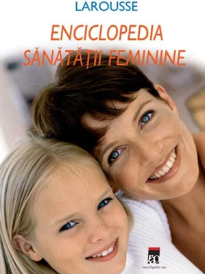 Enciclopedia sănătăţii feminine